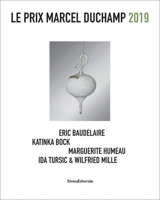 Silvana Editoriale - Prix Marcel Duchamp 2019, Häftad