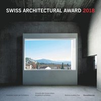 bokomslag Swiss Architectural Award 2018