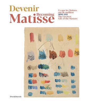 Silvana Editoriale, Patrice Deparpe - Becoming Matisse, Häftad