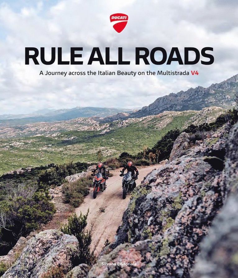 Silvana, Claudio Domenicali - Rule All Roads, Inbunden