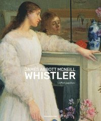 bokomslag James Abbott McNeill Whistler