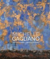 Julia Rajacic - Michelle Gagliano: Cultivating the Sublime, Inbunden
