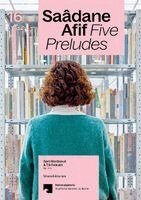 Sam Bardaouil - Saâdane Afif: Five Preludes, Häftad