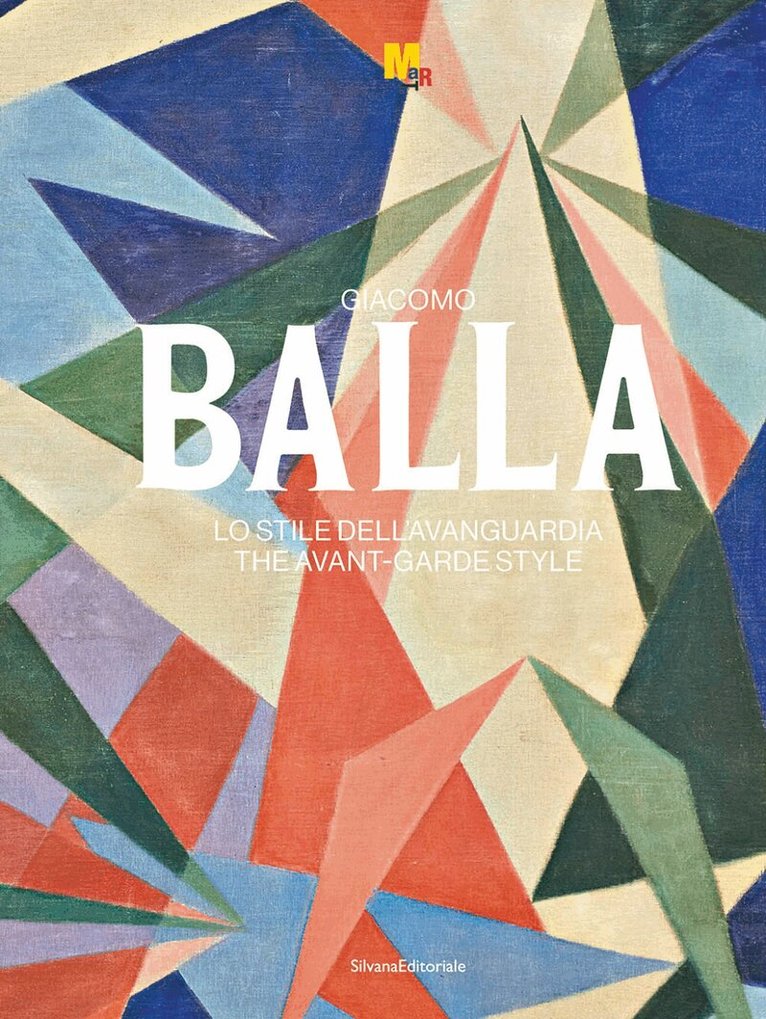 Beatrice Avanzi, Fabio Benzi - Giacomo Balla, Inbunden