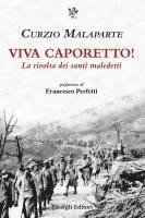 Viva Caporetto! La rivolta dei santi maledetti