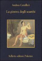 Andrea Camilleri - La giostra degli scambi, Häftad