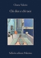 bokomslag Chi dice e chi tace