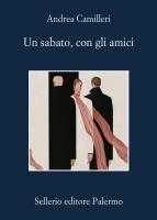 Andrea Camilleri, Nicola Lagioia - Un sabato, con gli amici, Häftad. Tillgänglighet: Lägg i varukorg