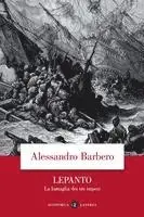 Alessandro Barbero - Lepanto. La battaglia dei tre imperi, Häftad