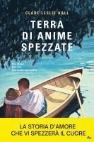 Clare Leslie Hall - Terra di anime spezzate, Häftad