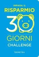 Impara il risparmio. 30 giorni challenge, Häftad