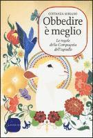 Miriano, C: Obbedire è meglio. Le regole della compagnia del