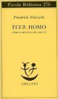 bokomslag Ecce homo. Come si diventa cio che si  e