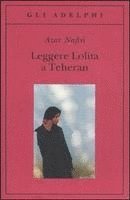 Azar Nafisi - Leggere Lolita a Teheran, Häftad