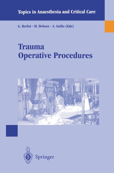 G. Berlot, H. Delooz, A. Gullo - Trauma Operative Procedures, Häftad