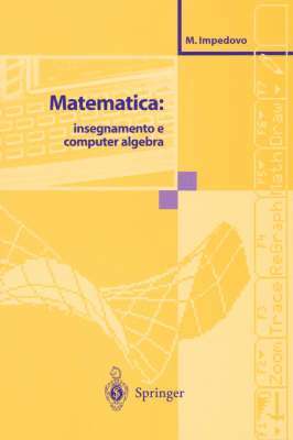 bokomslag Matematica: insegnamento e computer algebra