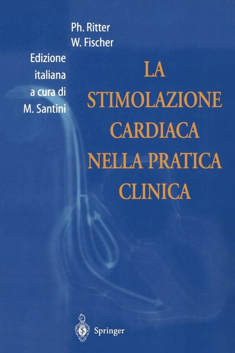 Philippe Ritter, Wilhelm Fischer - La Stimolazione Cardiaca Nella Pratica Clinica, Häftad