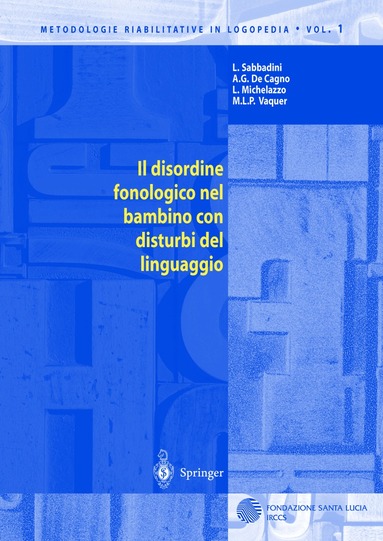 Letizia Sabbadini, Anna G. De Cagno, Letizia Michelazzo, Maria L. Vaquer - Il disordine fonologico nel bambino con disturbi del linguaggio, Häftad