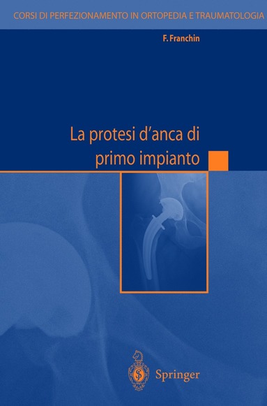 bokomslag La protesi d'anca di primo impianto