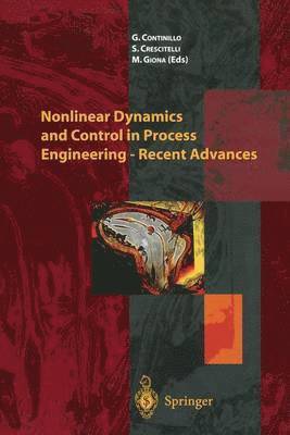 bokomslag Nonlinear Dynamics and Control in Process Engineering  Recent Advances