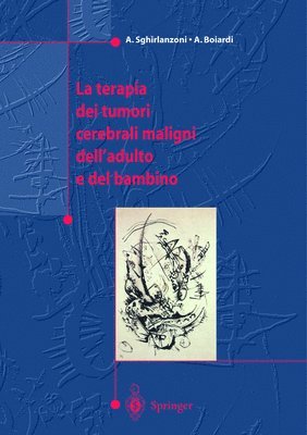 bokomslag La terapia dei tumori cerebrali maligni dell'adulto e del bambino