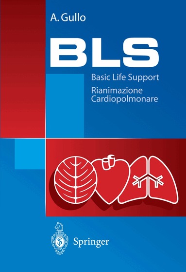 A. Gullo - BLS - Basic Life Support, Häftad