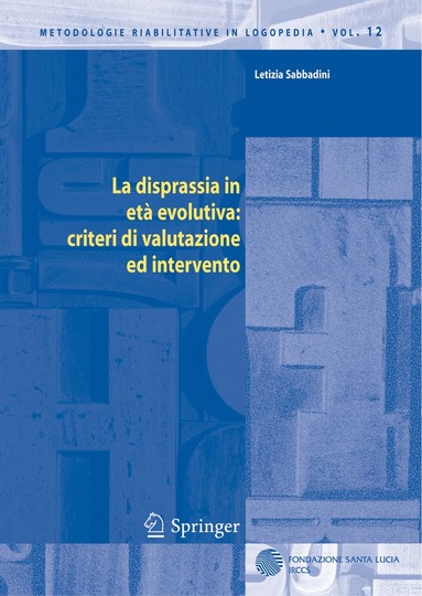 Letizia Sabbadini - La disprassia in età evolutiva: criteri di valutazione ed intervento, Häftad