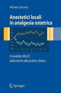 bokomslag Anestetici locali in analgesia ostetrica. Il modello MLAC: dalla teoria alla pratica clinica