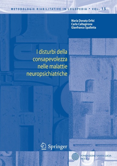 Maria D. Orfei, Carlo Caltagirone, Gianfranco Spalletta - I disturbi della consapevolezza nelle malattie neuropsichiatriche, Häftad
