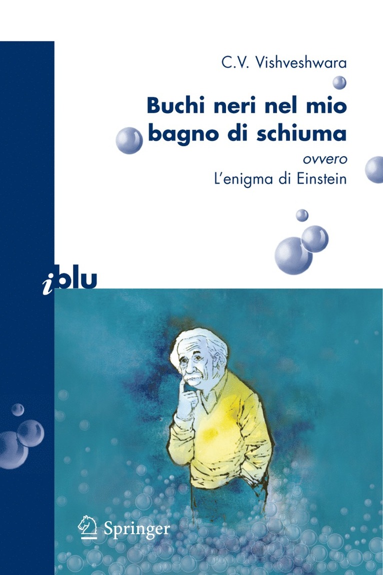 C.V. Vishveshwara, C. V. Vishveshwara - Buchi neri nel mio bagno di schiuma ovvero l'enigma di Einstein, Häftad