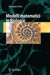 bokomslag Modelli Matematici in Biologia