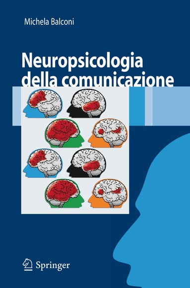 Michela Balconi - Neuropsicologia della comunicazione, Häftad
