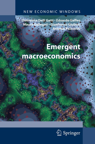 Domenico Gatti, Edoardo Gaffeo, Mauro Gallegati, Gianfranco Giulioni, Antonio Palestrini - Emergent Macroeconomics, Inbunden