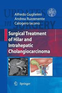 bokomslag Surgical Treatment of Hilar and Intrahepatic Cholangiocarcinoma