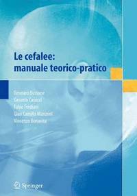 bokomslag Le cefalee: manuale teorico-pratico