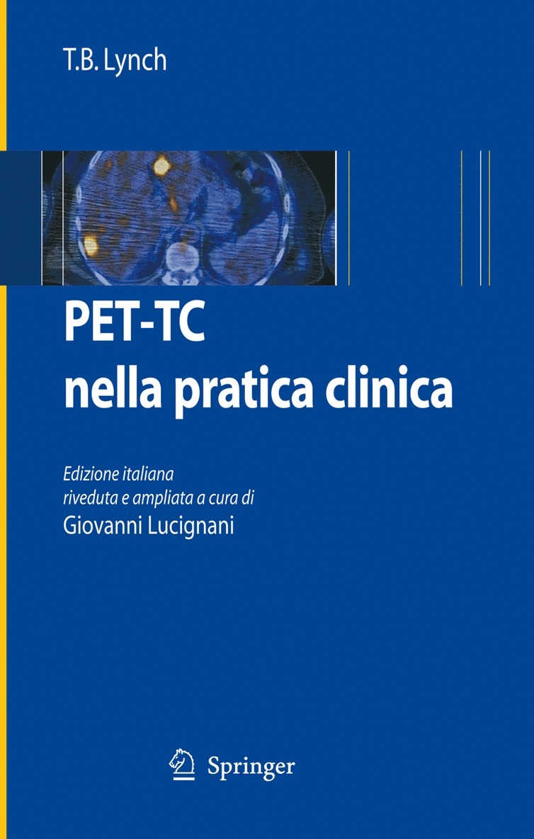 T.B. Lynch, T. B. Lynch, Giovanni Lucignani - PET-TC nella pratica clinica, Häftad