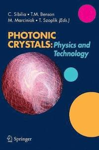 bokomslag Photonic Crystals: Physics and Technology