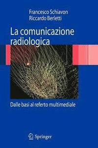 bokomslag La comunicazione radiologica