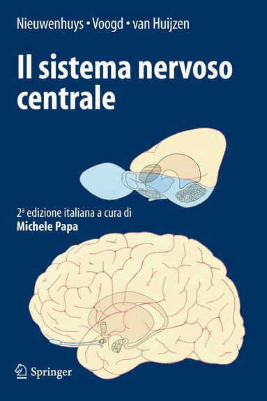 Rudolf Nieuwenhuys, Jan D. Voogd, C. van Huijzen - Il sistema nervoso centrale, Inbunden