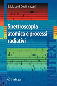 bokomslag Spettroscopia atomica e processi radiativi