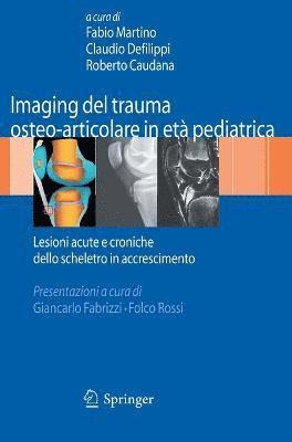Imaging del trauma osteo-articolare in età pediatrica