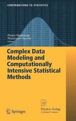 Complex Data Modeling and Computationally Intensive Statistical Methods 1