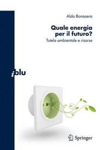 bokomslag Quale energia per il futuro?