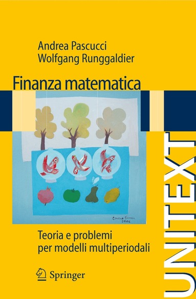 Andrea Pascucci, Wolfgang J. Runggaldier - Finanza matematica, Häftad