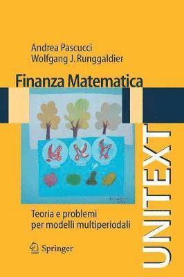 Andrea Pascucci, Wolfgang J. Runggaldier - Finanza matematica, Häftad
