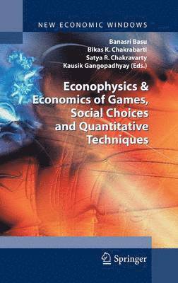Econophysics & Economics of Games, Social Choices and Quantitative Techniques 1