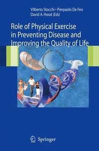 bokomslag Role of Physical Exercise in Preventing Disease and Improving the Quality of Life