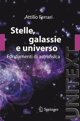 A. Ferrari, Attilio Ferrari - Stelle, galassie e universo, Häftad