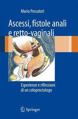 bokomslag Ascessi, fistole anali e retto-vaginali