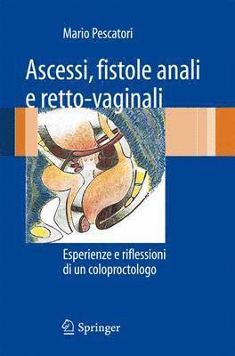 bokomslag Ascessi, fistole anali e retto-vaginali